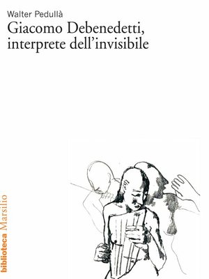 cover image of Giacomo Debenedetti, interprete dell'invisibile